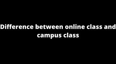 online class and campus class