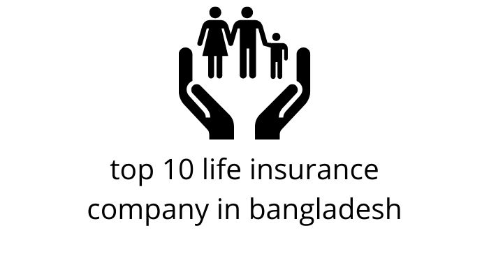top 10 life insurance company in bangladesh